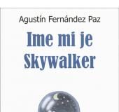 Agustín Fernández Paz: Ime mi je Skywalker