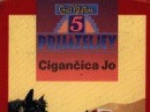 Pet prijateljev: Cigančica Jo