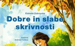 Elzbieta Zubrzycka: Dobre in slabe skrivnosti