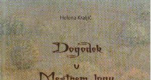 Helena Kraljič: Dogodek v Mestnem logu