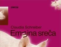 Claudia Schreiber: Emmina sreča