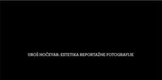 Nagradna igra: Knjiga fotoreporterja Uroša Hočevarja "Estetika reportažne fotografije"