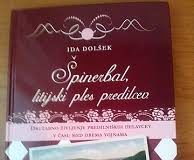 Odlomek iz knjige Ide Dolšek: Špinerbal