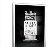 Vabimo vas na novinarsko konferenco in predstavitev knjige Mihe Remca Mitrejin koder
