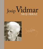 Predstavitev knjig Josip Vidmar: Moj obraz in Obrazi