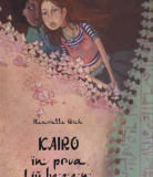 Henriette Wich: Kairo in prva ljubezen