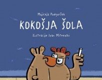 Mojiceja Podgoršek: Kokošja šola