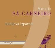Mario de Sa-Carneiro: Lucijeva izpoved