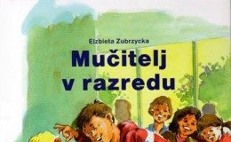 Elzbieta Zubrzycka: Mučitelj v razredu