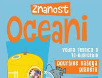 Znanost: Oceani - vodna resnica o 72 - odstotkih površine našega planeta