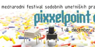 PIXXELPOINT 2017: 18. mednarodni festival sodobnih umetniških praks