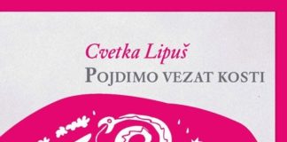 Cvetka Lipuš: Pojdimo vezat kosti