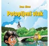 Ivan Sivec: Potopljeni vlak