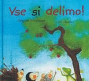Weninger: Vse si delimo