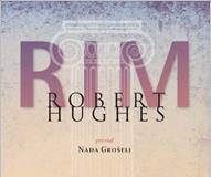 Avstralski umetnostni kritik Robert Hughes in biografija Rima