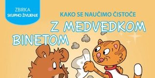 Kako se naučimo čistoče: Z medvedkom Binetom
