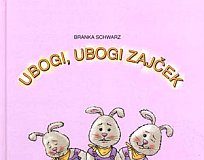 Branka Schwarz: Ubogi