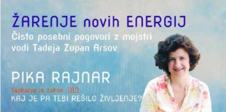 ŽARENJE NOVIH ENERGIJ - PIKA RAJNAR