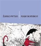 Žarko Petan: Pasje bombice
