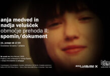 Anja Medved in Nadja Velušček: Območje prehoda II: spomin